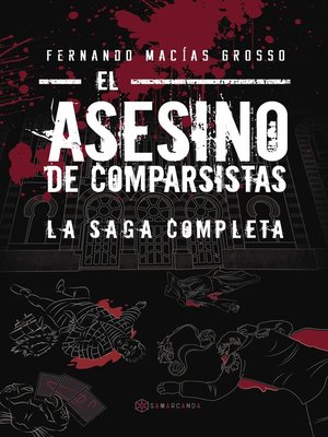 cover image of El asesino de comparsistas. La saga completa